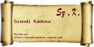 Szendi Kadosa névjegykártya